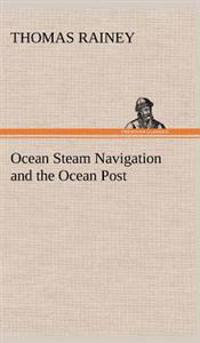 Bokomslag for "Ocean Steam Navigation and the Ocean Post"