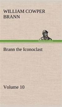 Brann the Iconoclast - Volume 10