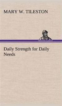 Daily Strength for Daily Needs