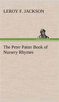 Bokomslag för "The Peter Patter Book of Nursery Rhymes"