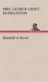 Bluebell A Novel