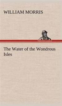 Bokomslag för "The water of the wondrous isles"