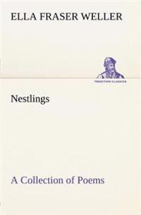 Nestlings A Collection of Poems
