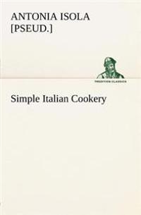 Simple Italian Cookery