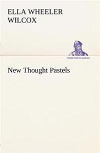 New Thought Pastels