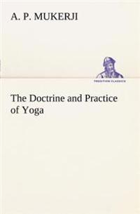 Bokomslag för "The Doctrine and Practice of Yoga"