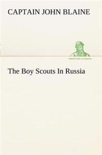 The Boy Scouts In Russia