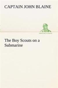 The Boy Scouts on a Submarine