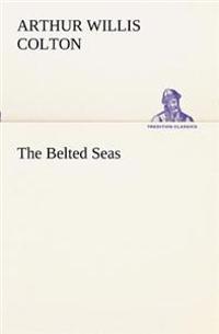 The Belted Seas