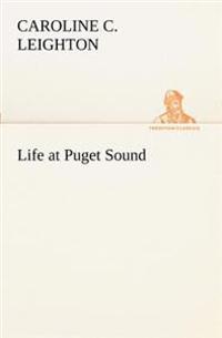 Life at Puget Sound