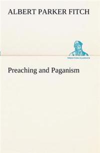 Preaching and Paganism