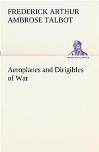 Bokomslag för "Aeroplanes and Dirigibles of War"