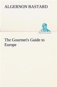 Bokomslag for "The Gourmet's Guide to Europe"