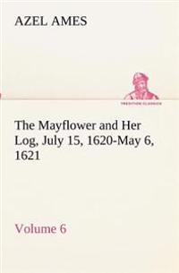 Kirjan kansi "The Mayflower and Her Log July 15, 1620-May 6, 1621 - Volume 6"