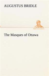 Bokomslag for "The Masques of Ottawa"