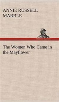 Kirjan kansi "The Women Who Came in the Mayflower"