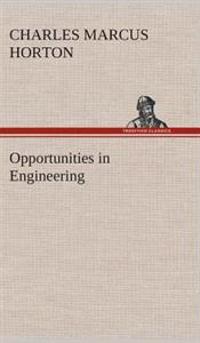 Opportunities in Engineering