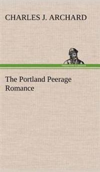 The Portland Peerage Romance