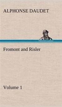 Fromont and Risler - Volume 1