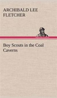 Boy Scouts in the Coal Caverns
