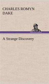 A Strange Discovery