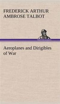 Bokomslag för "Aeroplanes and Dirigibles of War"