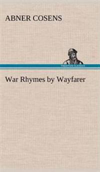 War Rhymes by Wayfarer