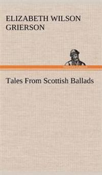 Tales From Scottish Ballads
