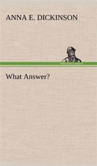 Kirjan kansi "What Answer?"