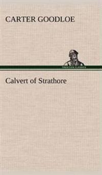 Bokomslag for "Calvert of Strathore"