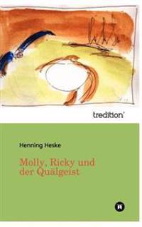 Molly, Ricky und der Quälgeist