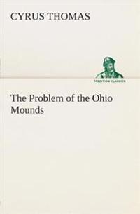 Bokomslag för "The Problem of the Ohio Mounds"
