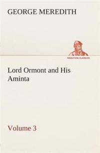 Lord Ormont and His Aminta - Volume 3