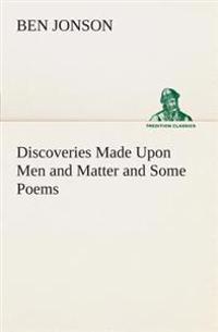 Bokomslag for "Discoveries Made Upon Men and Matter and Some Poems"