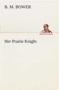Her Prairie Knight