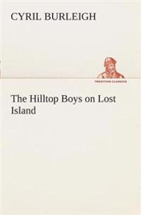 Bokomslag för "The Hilltop Boys on Lost Island"