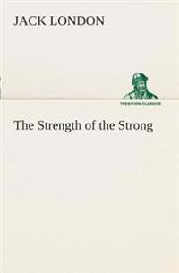 Bokomslag för "The Strength Of The Strong"