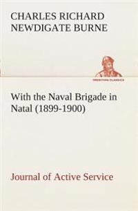 With the Naval Brigade in Natal (1899-1900) Journal of Active Service