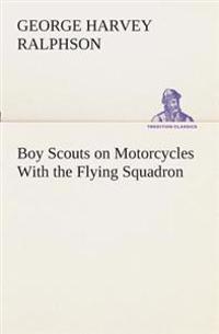 Boy Scouts on Motorcycles With the Flying Squadron