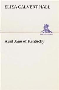 Bokomslag för "AUNT JANE OF KENTUCKY"