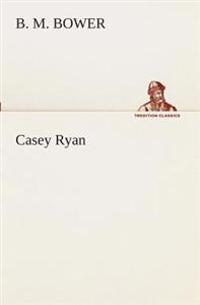 Kirjan kansi "Casey Ryan"