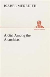 A Girl Among the Anarchists