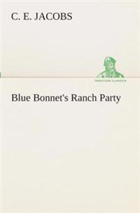 Bokomslag for "Blue Bonnet's Ranch Party"