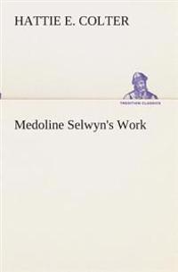 Medoline Selwyn's Work