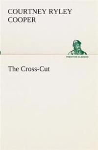 The Cross-Cut