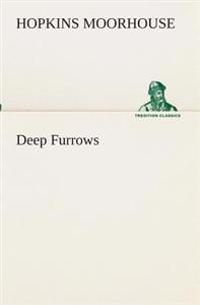 Deep Furrows
