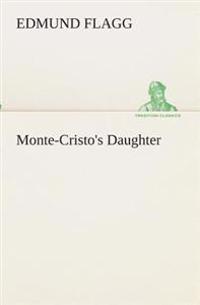 Monte-Cristo's Daughter