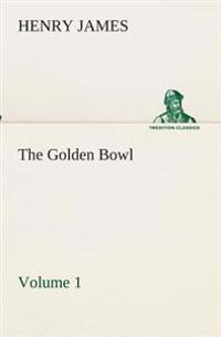 The Golden Bowl - Volume 2