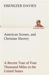 Kirjan kansi "American Scenes, and Christian Slavery A Recent Tour of Four Thousand Miles in the United States"