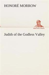 Bokomslag för "Judith of the Godless Valley"